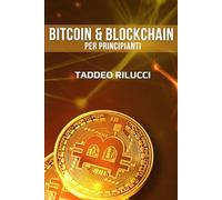 Bitcoin e Blockchain per Principianti
