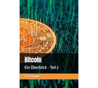 Bitcoin: Ein Überblick - Teil 2