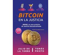 Bitcoin en la Justicia: DEIUS: Un Caso Práctico de Justicia Descentralizada