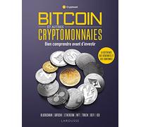 Bitcoin et autres cryptomonnaies: Bien comprendre avant d'investir