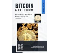 Bitcoin & Ethereum: Building Wealth with the World’s Top Cryptocurrencies (Crypto Made Simple)