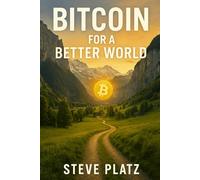 Bitcoin for a Better World