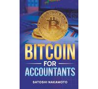 Bitcoin for Accountants: Smart Money, Smarter Ledger