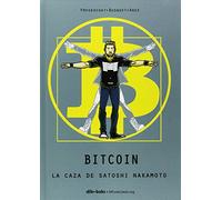 Bitcoin: La caza de Satoshi Nakamoto (Aventúrate)