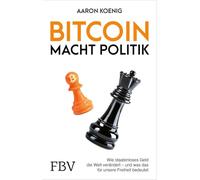 Bitcoin macht Politik: Wie staatenloses Geld die Welt verändert und was das für unsere Freiheit bedeutet | Trump, Milei, Bukele, Geldpolitik