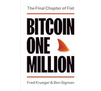 Bitcoin One Million: The Final Chapter of Fiat