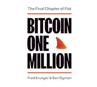 Bitcoin One Million: The Final Chapter of Fiat