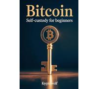 Bitcoin Self-Custody For Beginners: Not Your Keys Not Your Coins