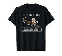 Bitcoin Trail - Volatilidad de las criptomonedas y plan financiero Camiseta