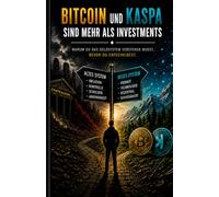 Bitcoin und Kaspa sind mehr als Investments: Warum du das Geldsystem verstehen musst, bevor du entscheidest.