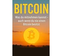 Bitcoin verstehen: Grundlagen ,Chancen und Risiken einfach erklärt