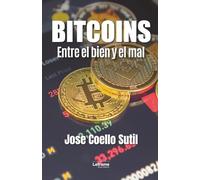 Bitcoins: Entre el bien y el mal: 01 (ficción)