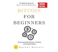 Bitcoins for Beginners:: Understand Blockchain, Wallets, and Crypto Basics to Safely Invest and Earn from Bitcoin