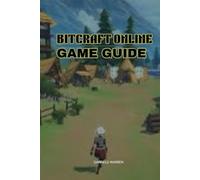 BITCRAFT ONLINE GAME GUIDE