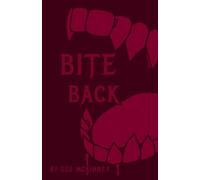 BITE BACK (BITE BACK Series)