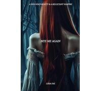 Bite Me Again (Creature Chronicles: Reimagined Edition)
