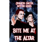 Bite Me at the Altar: illustrated cover: MM vampire Gothic wedding