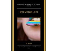 Bite Me For Love