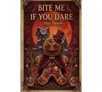 Bite Me If You Dare: Gothic Christmas Journal: Creepy Gingerbread Man Lined Notebook for Dark Aesthetic, Witchy & Vampire Lovers