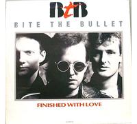 Bite The Bullet : Finished With Love 12"