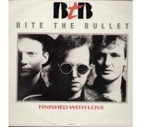 BITE THE BULLET - FINISHED WITH LOVE 12 inch (12" Vinyl) UK JET 1989