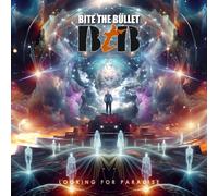 Bite The Bullet - Looking For Paradise