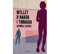 Bitllet d'anada i tornada (testimoni d'una noia amb anorèxia) | Gemma Lienas