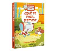 Bitmax 16: ¿Qué te pasa, Bitmax? - La Novela Gráfica para Primeros Lectores (Bitmax & Co.): Volume 16