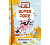 Bitmax 2: Superporc - La Novel·la Gràfica per a Primers Lectors (Bitmax & Co.)