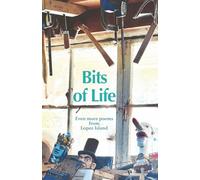 Bits of Life: Even more poems from Lopez Island