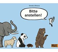 Bitte anstellen!: Vierfarbiges Bilderbuch