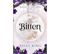 BITTEN: Book 2 - Wolves of Oak Cr ated Mates Romance
