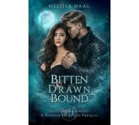 Bitten Drawn Bound: A YA Fated Mate Wolf Shifter Romance (Shifter Awakening: Shadow Huntress)