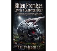Bitten Promises: Love is a Dangerous Beast (The Whispering Pines Chronicles)