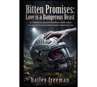 Bitten Promises: Love is a Dangerous Beast (The Whispering Pines Chronicles)
