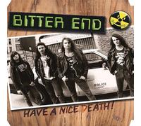 Bitter End - Have A Nice Death (Hazardous Sludge Vinyl) [Vinilo]