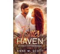 Bitter Haven: Military Veteran Romantic Suspense in a small Montana Town: 1 (Bitterroot Montana Veterans)