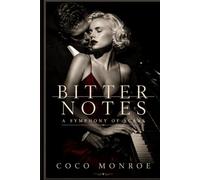 Bitter Notes: A Symphony of Scars: A Slow-Burn Literary Romance