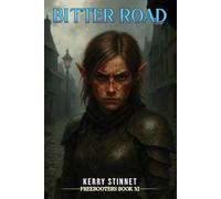 Bitter Road: Noose & Gallows V (The Freebooters)