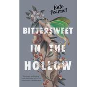 Bittersweet in the Hollow (Penguin Young Readers Group)