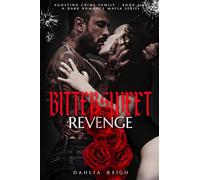 Bittersweet Revenge: Agostino Crime Family Book Five