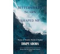 Bittersweet Scars That Shaped Me (Edition1st)
