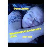 Bittersweettruth survivor not a victim part one.