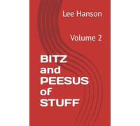 BITZ and PEESUS of STUFF: Volume 2