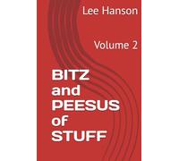 BITZ and PEESUS of STUFF: Volume 2