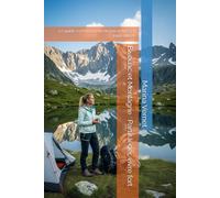 Bivouac et Montagne : Partir léger, vivre fort: Le guide essentiel pour dormir dehors en toute liberté