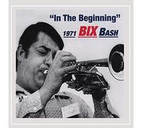 Bix 1971 Bash in the Beginning