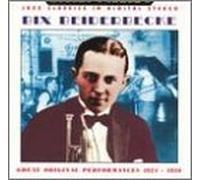 Bix Beiderbecke - 1924-30: Great Orig Performances