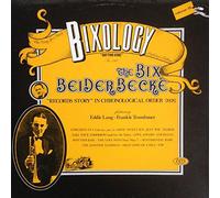 BIX BEIDERBECKE - Bixology "Rhythm King"