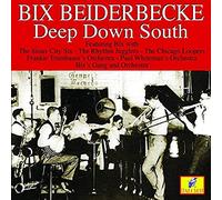Bix Beiderbecke - Deep Down South